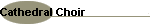 Cathedral Choir