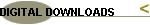 DIGITAL DOWNLOADS